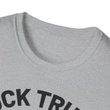 F Trump Softstyle Tee for Happiness